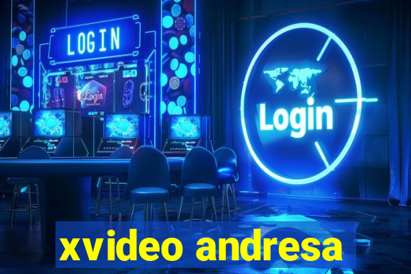 xvideo andresa